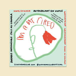 A Bit Tired Sticker