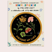 Load image into Gallery viewer, Pressing My Luck Sticker