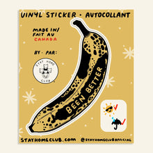 Load image into Gallery viewer, Been Better (Banana) Sticker