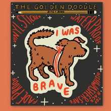 Load image into Gallery viewer, I Was Brave Sticker