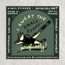 Load image into Gallery viewer, Sweat the Small Stuff Sticker