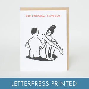 Butt I Love You Card