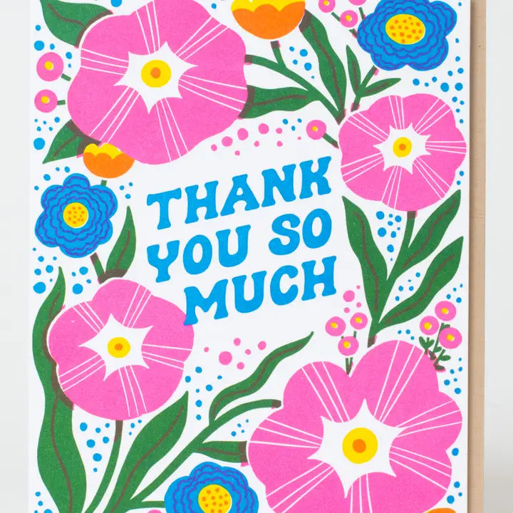 Thanks so Much Flowers Card