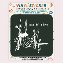 Load image into Gallery viewer, This is Fine Sticker